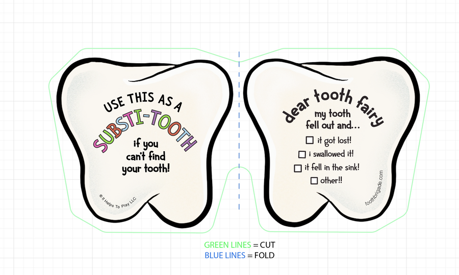 print and cut out subti-tooth in you lost your tooth